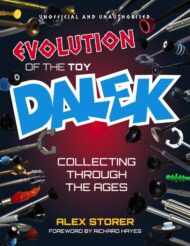 Evolution of the Toy Dalek: Collecting Through The Ages - p/b