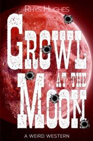 Growl at the Moon - A Weird Western