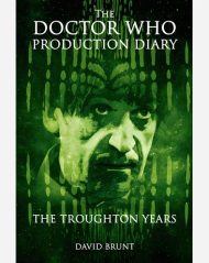 The <i>Doctor Who</i> Production Diary: The Troughton Years - p/b - PRE-ORDER