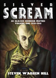 Silver Scream - Vol 1 (Guide to 40 Classic Horror Movies)