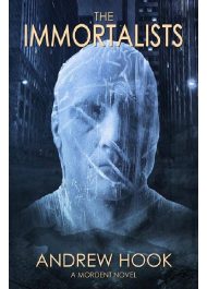 The Immortalists (Mordent series # 1)