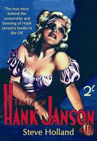 The Trials of Hank Janson (Biography of Stephen Frances)