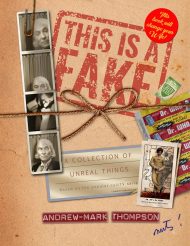 This is a Fake! A Collection of Unreal Things - h/b